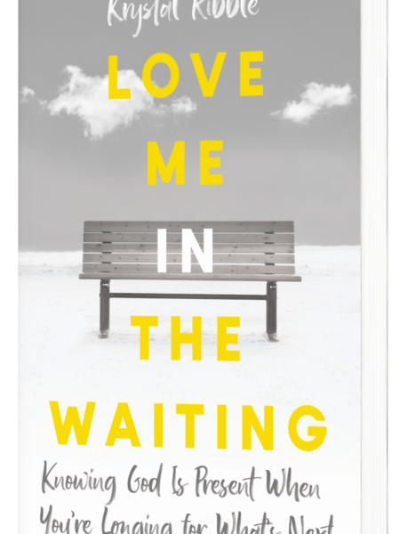 Love Me in the Waiting by Krystal Ribble