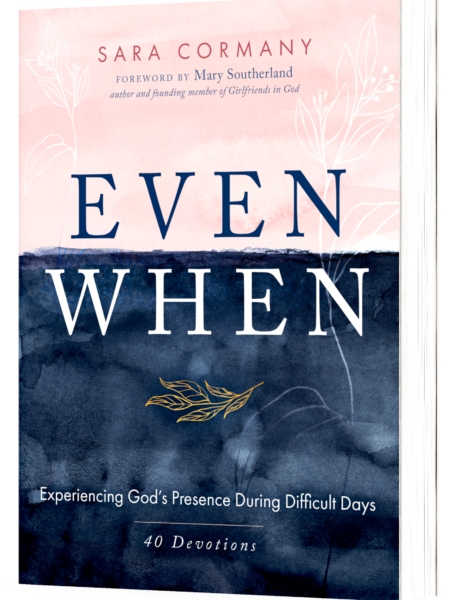 even when by sara cormany